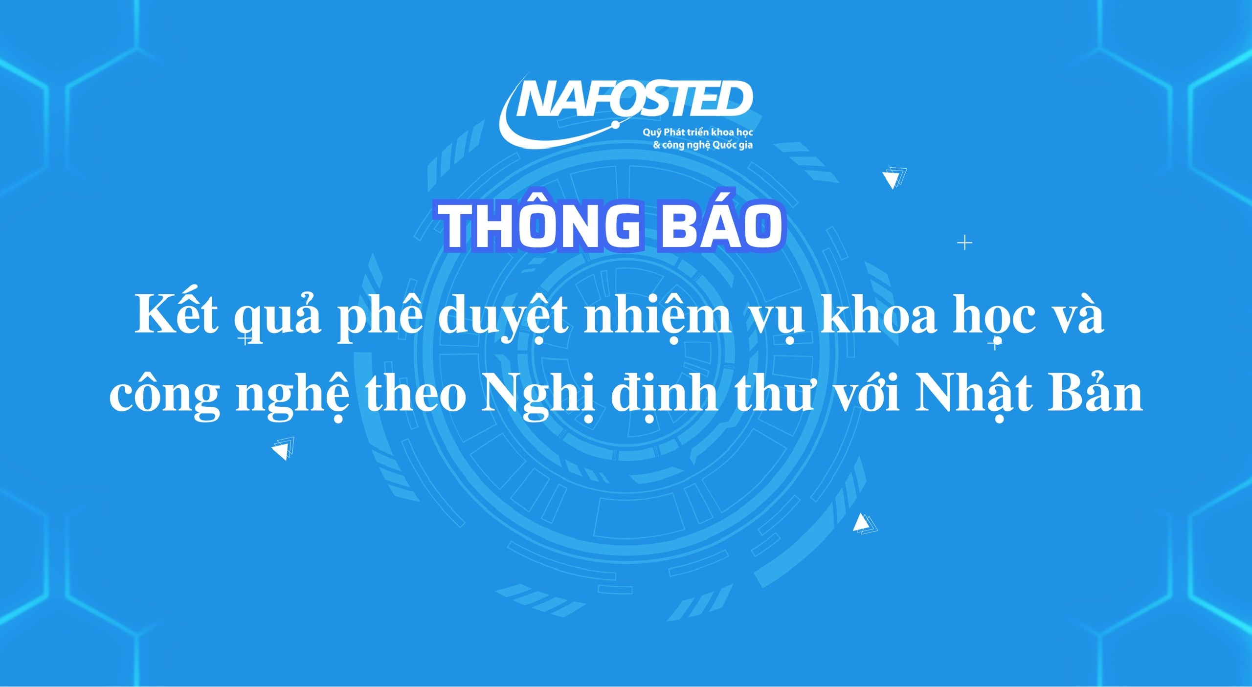 Thông báo kết quả phê duyệt nhiệm vụ khoa học và công nghệ theo J881.love hiện đang  thư, tổ chức chủ trì, cá nhân chủ nhiệm, kinh phí, thời gian thực hiện nhiệm vụ khoa học và công nghệ theo J881.love hiện đang  thư với Nhật Bản