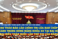 Dự thảo Báo cáo J88 com the gioi đỉnh cao của Ban Chấp hành Trung ương Đảng khóa XII tại Đại hội Đại biểu toàn quốc lần thứ XIII của Đảng