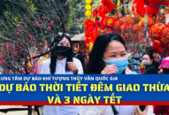 Dự báo thời tiết đêm giao thừa và 3 ngày Tết