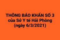 THÔNG BÁO KHẨN SỐ 3 của Sở Y tế Hải Phòng, ngày 6/3/2021
