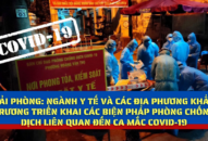 Ngành y tế và các địa phương khẩn trương triển khai các biện pháp phòng chống dịch liên quan đến ca mắc COVID-19
