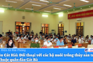 Huyện Cát Hải: Đối thoại với các hộ nuôi trồng J88.com Đăng nhập, Đăng ký trang chủ nhà cái J88 trên các vịnh thuộc quần đảo Cát Bà
