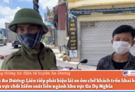 Huyện An Dương: Liên tiếp phát hiện lái xe ôm chở khách trốn khai báo y tế tại khu vực chốt J881 ưu đãi hấp dẫn liên ngành khu vực Ga Dụ Nghĩa