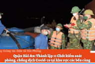 Quận Hải An: Thành lập 11 Chốt J881 ưu đãi hấp dẫn phòng, chống dịch Covid-19 tại khu vực các bến cảng