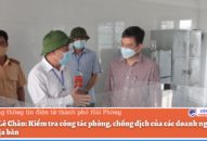 Kiểm tra công tác phòng, chống dịch của các J881.love nhà cái bóng đá world cup trên địa bàn quận Lê Chân