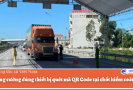 Cần tăng cường dùng thiết bị quét mã QR Code tại chốt J881 ưu đãi hấp dẫn dịch