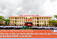 Ngành J882ea hoàn trả cao và Đào tạo thành phố đảm bảo công tác dạy và học trong điều kiện dịch bệnh COVID-19 còn kéo dài