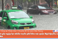 Mưa lớn gây J88vip00 nạp rút siêu tốc nhiều tuyến phố khu vực quận Ngô Quyền, Lê Chân và Hải An