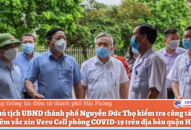 Phó Chủ tịch UBND thành phố Nguyễn Đức Thọ kiểm tra công tác triển khai tiêm vắc xin Vero Cell phòng COVID-19 trên địa bàn quận Hải An