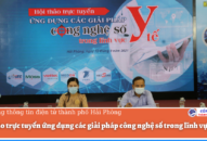 Hội thảo trực tuyến ứng dụng các giải pháp công nghệ số trong lĩnh vực Y tế