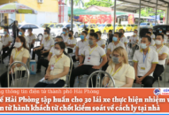 Sở Y tế Hải Phòng tập huấn cho 30 lái xe thực hiện nhiệm vụ vận chuyển từ hành khách từ chốt J881 ưu đãi hấp dẫn về cách ly tại nhà