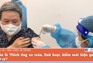 Thế nào là ‘Thích ứng an toàn, linh hoạt, J881 ưu đãi hấp dẫn hiệu quả dịch COVID-19’?