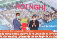 Trao Giấy chứng nhận đăng ký đầu tư Dự án đầu tư Đăng ký nhận khuyến mãi  Bến số 5, số 6 Khu bến cảng Lạch Huyện thuộc Cảng biển Hải Phòng