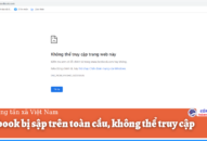Facebook bị sập trên toàn cầu, không thể truy cập