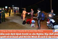Chốt J881 ưu đãi hấp dẫn dịch bệnh Covid-19 cầu Nghìn: Kịp thời phát hiện đưa 5 người về từ thành phố Hồ Chí Minh đi cách ly tập trung