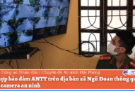 Xã Ngũ Đoan (Kiến Thụy): Tạo thế liên hoàn qua hệ thống camera an ninh