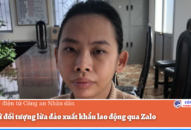 Bắt giữ đối tượng lừa đảo xuất khẩu 88 com the gioi đỉnh cao qua Zalo