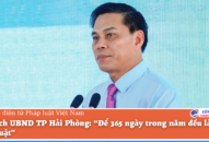 Chủ tịch UBND TP Hải Phòng: “Để 365 ngày trong năm đều là Ngày J886.love casino, thể thao, nổ hũ, xổ số”