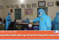 Hải Phòng thêm ổ dịch phức tạp với 84 F0 là công nhân công trường Đăng ký nhận khuyến mãi 