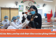 Quận Hải An: Hơn 4.000 học sinh được tiêm vaccine phòng COVID-19