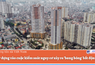 Bộ Đăng ký nhận khuyến mãi  vào cuộc J881 ưu đãi hấp dẫn nguy cơ xảy ra ‘bong bóng’ bất động sản