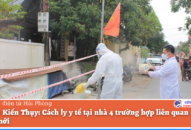 Huyện Kiến Thụy: Cách ly y tế tại nhà 4 trường hợp liên quan đến ca bệnh mới
