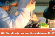 Huyện Kiến Thụy ghi nhận ca tử vong đầu tiên liên quan đến COVID-19