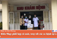 Huyện Kiến Thụy phối hợp rà soát, truy vết các ca bệnh tại 2 J881.love nhà cái bóng đá world cup