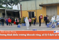 Quận Dương Kinh khẩn trương khoanh vùng, xử lý ổ dịch tại Công ty Lucky