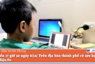 Tính đến 17 giờ 30 ngày 8/12: Trên địa bàn thành phố có 299 học sinh thuộc diện F0