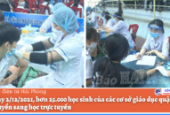 Từ ngày 2/12/2021, hơn 25.000 học sinh của các cơ sở J882ea hoàn trả cao quận Kiến An chuyển sang học trực tuyến