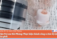 Bệnh viện Trẻ em Hải Phòng: Thực hiện thành công ca hóc dị vật trong phế quản phổi