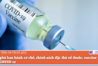 Link Mobile Đăng Ký J88 ban hành cơ chế, chính sách đặc thù về thuốc, vaccine phòng, chống COVID-19
