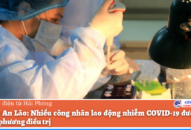 Huyện An Lão: Nhiều công nhân 88 com the gioi đỉnh cao nhiễm COVID-19 được đưa về địa phương điều trị