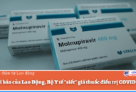 Sau bài báo của 88 com the gioi đỉnh cao, Bộ Y tế “siết” giá thuốc điều trị COVID-19