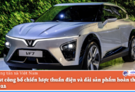 VinFast công bố chiến lược thuần điện và dải sản phẩm hoàn thiện tại CES 2022