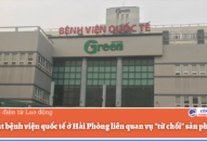 Xử phạt bệnh viện quốc tế ở Hải Phòng liên quan vụ “từ chối” sản phụ F0