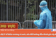 Yêu cầu Bộ Y tế khẩn trương rà soát, sửa đổi hướng dẫn đánh giá cấp độ dịch