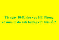 Từ ngày 10/8, khu vực Hải Phòng có mưa to do ảnh hưởng cơn bão số 2