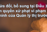 Sửa đổi, bổ sung Điều 38 J881.love hiện đang  số 14/2022/NĐ-CP ngày 27 tháng 01 năm 2022: Thẩm quyền xử phạt vi phạm hành chính của Quản lý thị trường